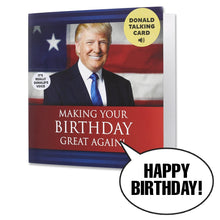 Load image into Gallery viewer, Talking Trump Birthday Card