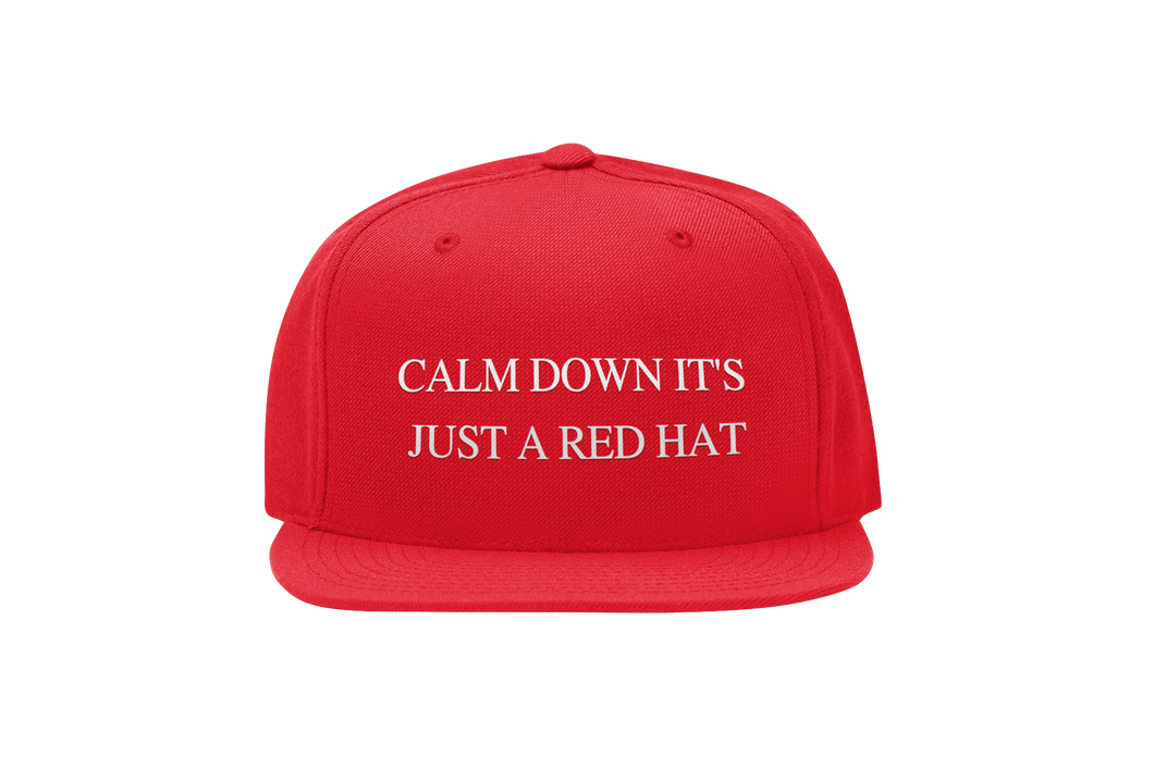 Calm Down It's Just A Red Hat