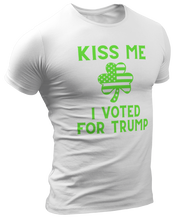 Load image into Gallery viewer, Kiss Me I Voted For Trump, St. Patrick&#39;s Day Tee