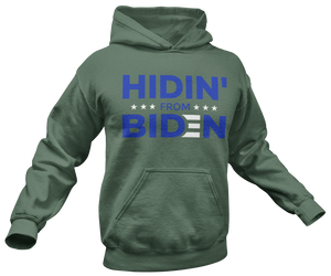 Hidin' From Biden Hoodie