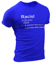 Load image into Gallery viewer, Racist Liberal Definition Tee - Crusader Outlet