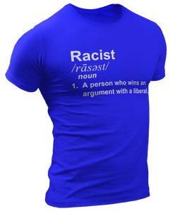 Racist Liberal Definition Tee - Crusader Outlet