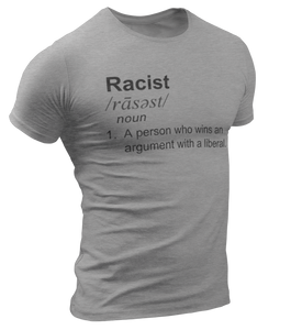Racist Liberal Definition Tee - Crusader Outlet