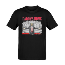 Load image into Gallery viewer, Daddy's Home Trump Tee