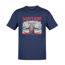 Load image into Gallery viewer, Daddy's Home Trump Tee