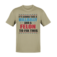 Load image into Gallery viewer, Hillbilly and a Felon Tee
