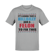 Load image into Gallery viewer, Hillbilly and a Felon Tee