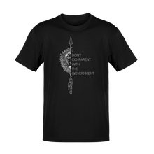 Load image into Gallery viewer, I Don't Co-Parent With The Government Tee