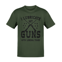 Load image into Gallery viewer, I Lubricate My Guns With Liberal Tears Tee