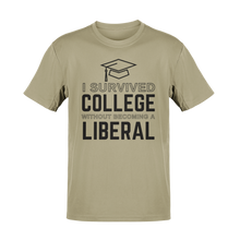Load image into Gallery viewer, I Survived College Without Becoming a Liberal Tee