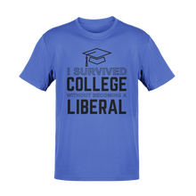 Load image into Gallery viewer, I Survived College Without Becoming a Liberal Tee