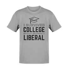 Load image into Gallery viewer, I Survived College Without Becoming a Liberal Tee