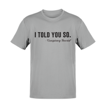Load image into Gallery viewer, I Told You So Conspiracy Theorist Tee
