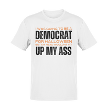 Load image into Gallery viewer, I Was Going To Be A Democrat For Halloween Tee