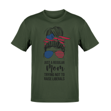 Load image into Gallery viewer, Just a Regular Mom Trying Not To Raise Liberals Tee