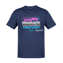 Load image into Gallery viewer, Everything Woke Turns To Shit Tee
