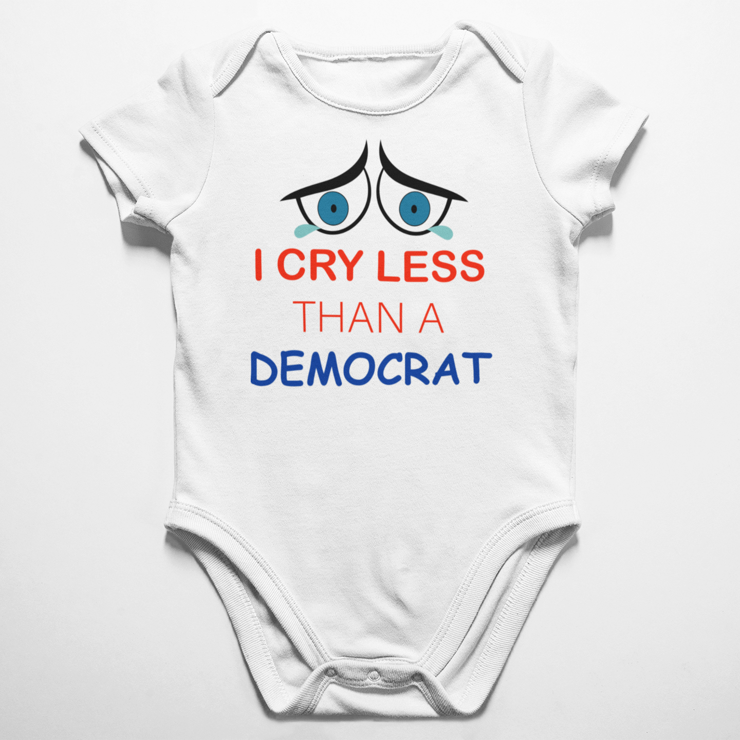 I Cry Less Than A Democrat Onesie – Crusader Outlet, image size:1440x1440