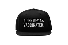 Load image into Gallery viewer, I Identify As Vaccinated Hat