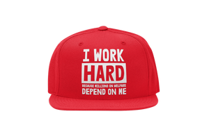 I Work Hard Welfare Hat