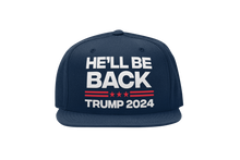 Load image into Gallery viewer, Trump 2024, He&#39;ll Be Back Hat