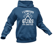 Load image into Gallery viewer, I Lubricate My Guns With Liberal Tears Hoodie - Crusader Outlet