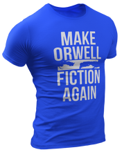 Load image into Gallery viewer, Make Orwell Fiction Again Tee