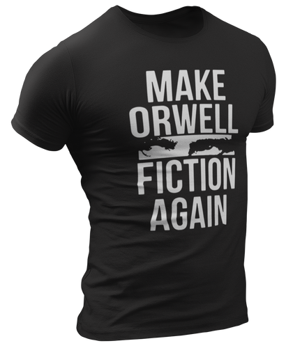 Make Orwell Fiction Again Tee
