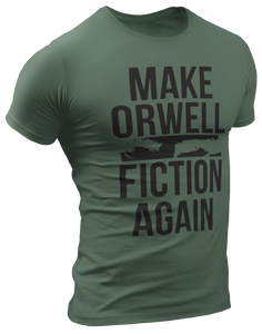 Make Orwell Fiction Again Tee