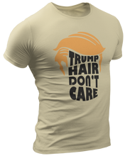 Load image into Gallery viewer, Trump Hair Don&#39;t Care Tee
