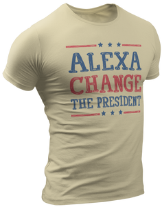 Alexa Change The President Tee