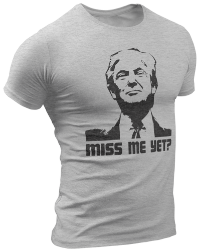 Miss Me Yet Tee