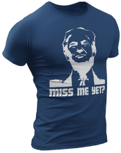 Load image into Gallery viewer, Miss Me Yet Tee
