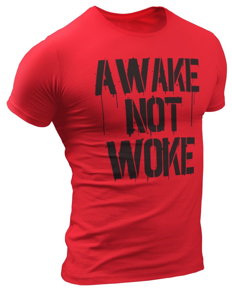 Awake Not Woke Tee