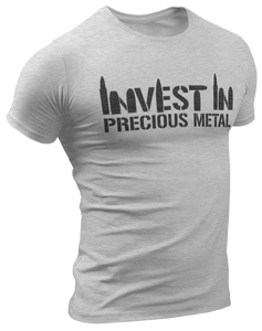 Invest In Precious Metal Tee