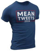Load image into Gallery viewer, Mean Tweets 2024 Tee