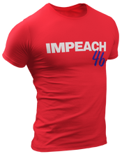 Load image into Gallery viewer, Impeach 46 Tee