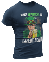 Load image into Gallery viewer, Make St. Patrick&#39;s Day Great Again Tee