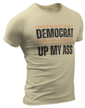 Load image into Gallery viewer, I Was Going To Be A Democrat For Halloween Tee