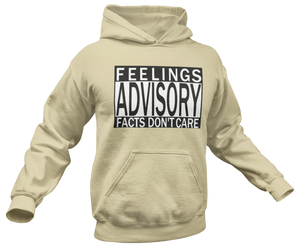 Feelings Advisory Hoodie