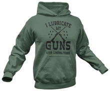 Load image into Gallery viewer, I Lubricate My Guns With Liberal Tears Hoodie