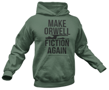 Load image into Gallery viewer, Make Orwell Fiction Again Hoodie