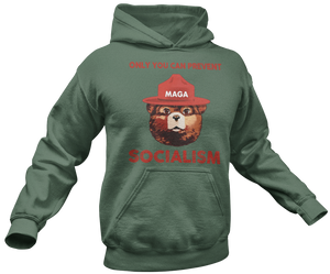 Only You Can Prevent Socialism Hoodie
