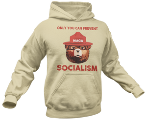 Only You Can Prevent Socialism Hoodie