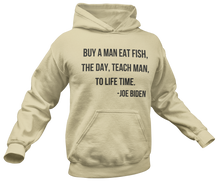 Load image into Gallery viewer, Biden Teach A Man To Fish Hoodie