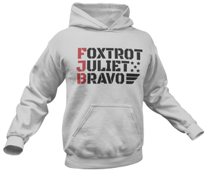Foxtrot Juliet Bravo FJB Hoodie