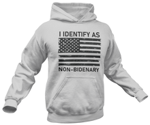 Load image into Gallery viewer, I Identify As Non-Bidenary Hoodie