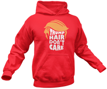 Load image into Gallery viewer, Trump Hair Don&#39;t Care Hoodie - Crusader Outlet