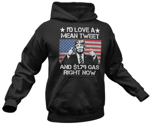 Mean Tweets and Cheap Gas Hoodie