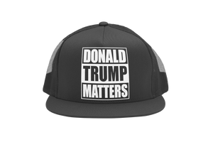 Donald Trump Matters Trucker Hat
