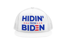 Load image into Gallery viewer, Hidin&#39; From Biden Trucker Hat